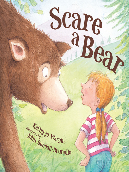 Title details for Scare a Bear by Kathy-jo Wargin - Available